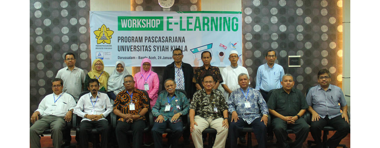 Dorong Perkuliahan Semester Genap 2018/2019 Terapkan Sistem Pembelajaran Berbasis E-learning, Program Pascasarjana Universitas Syiah Kuala laksanakan Workshop Pembelajaran E-Learning