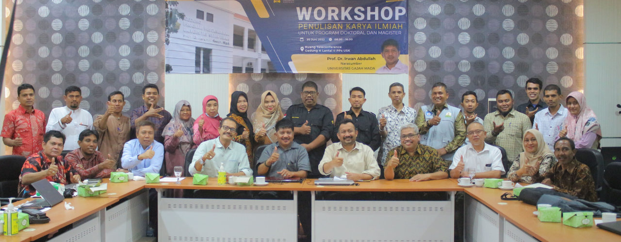 Program Pascasarjana USK mengadakan Workshop Penulisan Karya Ilmiah untuk Program Doktoral dan Magister